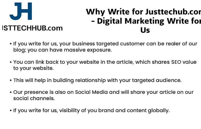 Why Write for Just Tech Hub – Digital Marketing Write for Us